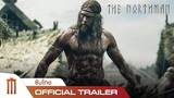The Northman - Official Trailer [ซับไทย]
