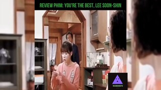 Tóm tắt phim: Lee soon shin là tuyệt nhất p2 #reviewphimhay