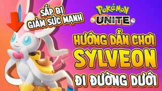 Pokemon Unite | Hướng Dẫn Sylveon Đi Bot - Bị Giảm Sức Mạnh | Cách Lên Held Items (Quân Unite)