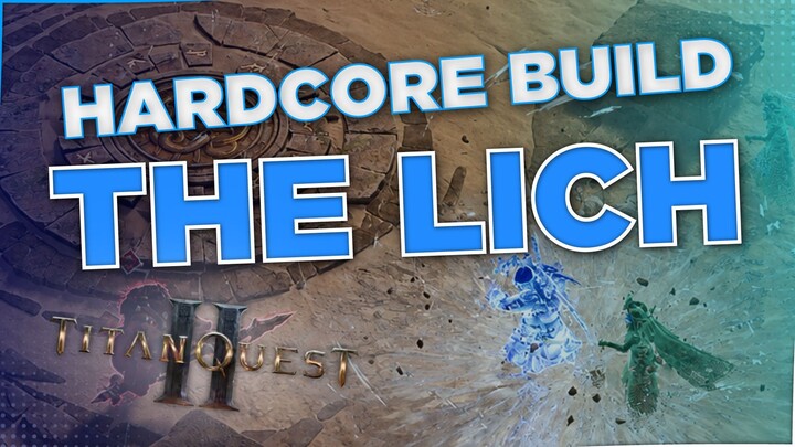 The Lich | Hardcore Build | Spirit Storm | Titan Quest 2