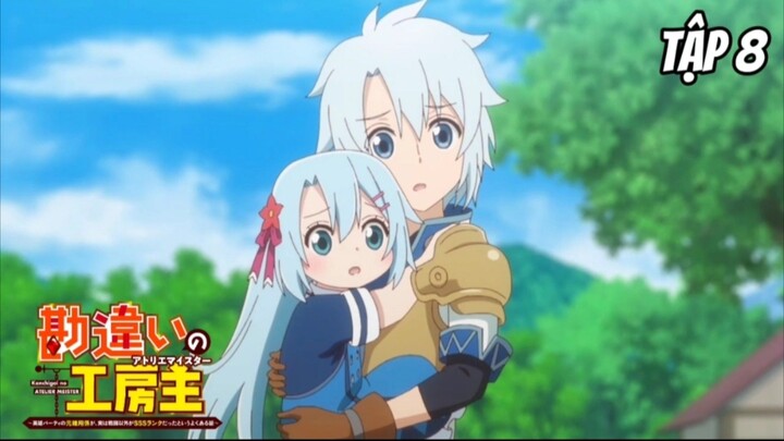 Kanchigai no Atelier Meister - Tập 8 [Việt sub]