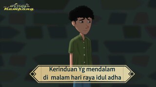 Kerinduan yg amat dalam-animasi Anak Kampung.