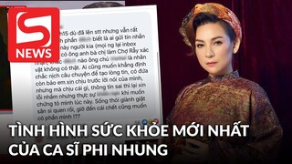 Tình hình sức khỏe của ca sĩ Phi Nhung sáng nay, quản lý nhấn mạnh 1 điều quan trọng