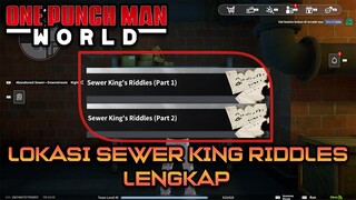 LOKASI SEWER KING RIDDLES (900 WORLD SILVER) | ONE PUNCH MAN WORLD