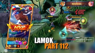 LAMOK PART 112 | BRUNO BEST BUILD AND EMBLEM SEASON 24 | Mobile Legends Bang Bang