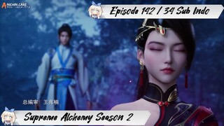 [ EPISODE 142 / 34 ] Supreme Alchemy Season 2 - 1080p Super Duper HD Sub Indo