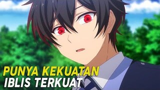 10 Anime MC Punya Kekuatan Iblis Dan Overpower