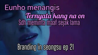 branding in seongsu ep 21 😩🤣 kdrama 2024 l na on sudah meminta maaf sejak lama