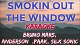 SMOKIN OUT THE WINDOW - BRUNO MARS, ANDERSON .PAAK, SILK SONIC (KARAOKE VERSION)