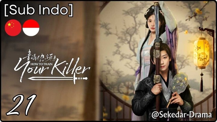 [Sub Indo] How to Train Your Killer – Eps. 21 (2026)