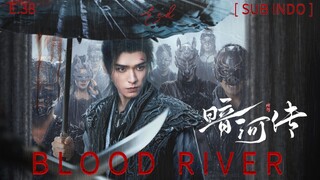 𝔹𝕝𝕠𝕠𝕕 ℝ𝕚𝕧𝕖𝕣 - 𝕋𝕒𝕝𝕖𝕤 𝕠𝕗 𝔻𝕒𝕣𝕜 ℝ𝕚𝕧𝕖𝕣 𝔼𝕡 38 🔚