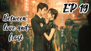[ENG] EP 19 Between love and frost