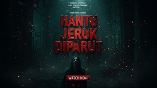 Hantu Jeruk Diparut (2025)