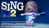 SING 2 (2021) | Official Trailer - Matthew McConaughey, Taron Egerton, Tori Kelly
