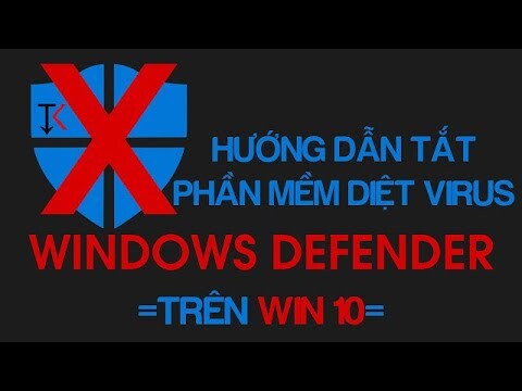 Tắt/ Bật phần mềm diệt Virus Windows Defender trên Win 10