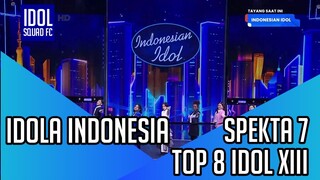 TOP 8 INDONESIAN IDOL XIII - IDOLA INDONESIA | SPEKTA SHOW 7 INDONESIAN IDOL XIII |