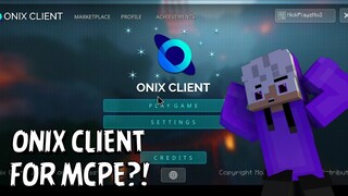 ONIX CLIENT FOR MCPE 1.17?!! | Onix Client UI Texture Pack Review MCPE/MCBE 1.17