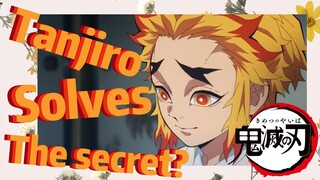 Tanjiro Solves The secret?