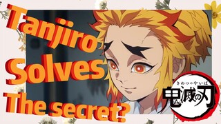 Tanjiro Solves The secret?