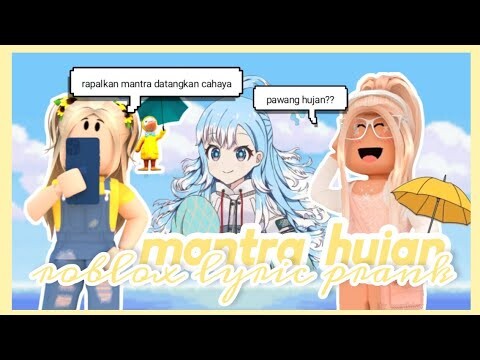 ☔Mantra Hujan-Kobo Kanaeru || Roblox Lyric Prank