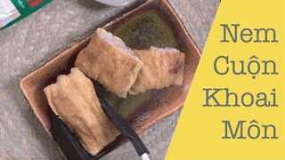 NEM CUỘN KHOAI MÔN | Ngòn ngon by Dino | Dino Vũ