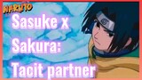 Sasuke x Sakura: Tacit partner