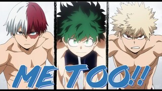 //Boku No Hero Academia AMV - Me Too//