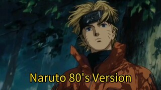 Naruto 80's Version