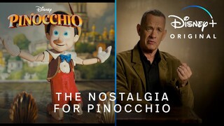 Pinocchio | The Nostalgia For Pinocchio | Disney+