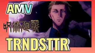 [Chú Thuật Hồi Chiến] AMV | TRNDSTTR