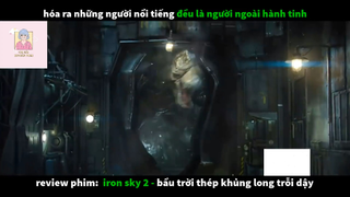 REVIEW PHIM : Bầu trời thép (p4) #rvphimkhoahoc