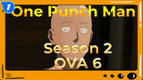 One Punch Man Season 2 OVA 6 "The Murder Case That Is Too Impossible"_1