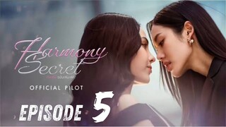 [Thai Series] Harmony Secret | EP 5 | ENG SUB