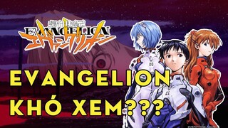 Tại Sao Evangelion Lại Khó Xem Đến Vậy?