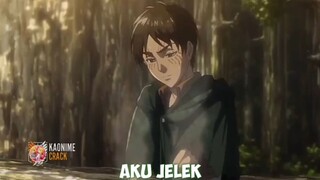 AOT ON CRACK - EREN AKU JELEK DAN AKU BANGGA 🤣😭💥