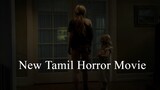 new tamil horror movie #horrormovie #tamilhorror