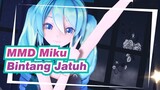 [Miku MMD] ☆Bintang Jatuh☆ / Gaya Masam