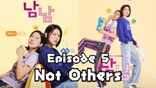 [Sub Indo] Not Others Episode 05