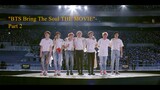 BTS Bring The Soul THE MOVIE (eng sub) PART 2
