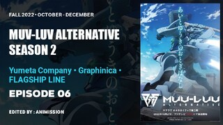 Muv-Luv Alternative : Season 2 | Episode 06