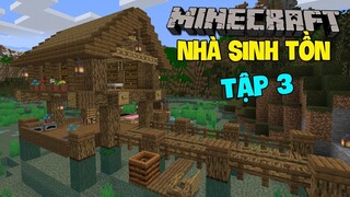 Minecraft Sinh Tồn 1.16.1 Tập 3_ Nhà Sinh Tồn!!