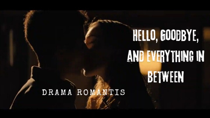 Film Hello Goodbye And Everything In BetWeen. Drama Romantis.