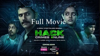 Hack Crimes Online Full Movie 2023 | Hack Crimes Online Web Series | Tv Show | Movie Buzz 2.0