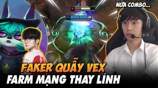BÌNH LUẬN RANK HÀN: FAKER VÀ GIÁO ÁN VEX FARM MẠNG CỰC GẮT - VĨNH BIỆT VEX | BLV VĂN TÙNG