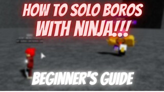 HOW TO SOLO BOROS WITH NINJA (BEGINNERS GUIDE)  | One Punch Man: Destiny