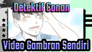 [Detektif Conan/Video Gambaran Sendiri] Cerita Polisi Liar| DON'T WORRY BE HAPPY