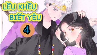 Tập 4- lều khều biết yêu