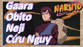 Gaara Obito Neji Cứu Nguy