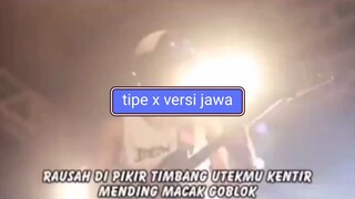 Tipe X versi Jawa