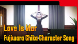 Love Is War Fujiwara Chika Character Song Full Ver. "Chikatto chika chika"